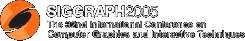 SIGGRAPH 2005